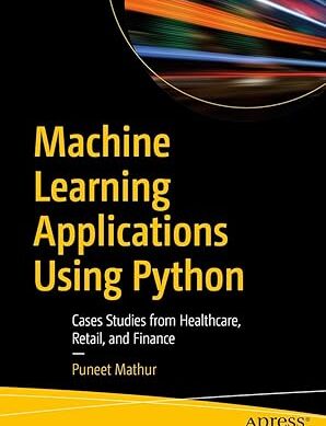 Machine Learning Applications Using Python