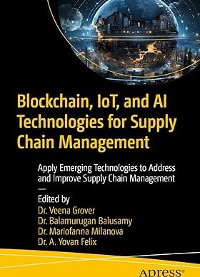 Blockchain, Iot, and Ai Technologies for Supply Chain Management