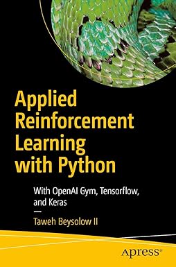 Applied Reinforcement Learning with Python