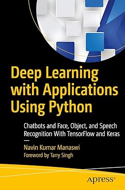 Deep Learning with Applications Using Python