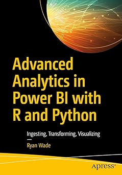 Advanced Analytics in Power BI with R and Python