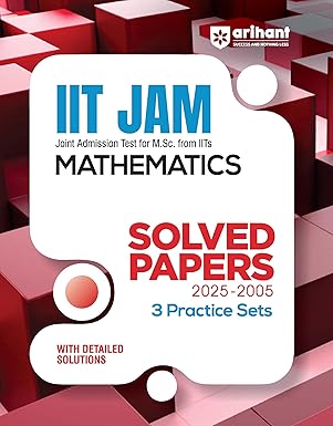 IIT JAM Mathematics Solved Papers (2025–2005)