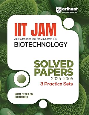 IIT JAM Biotechnology Solved Papers (2025–2005)