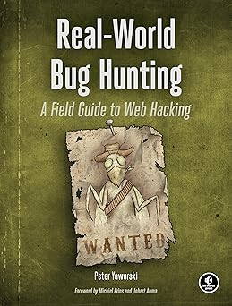 Rw Bug Hunting: A Field Guide to Web Hacking