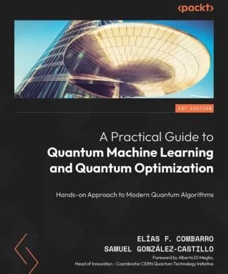 A Practical Guide to Quantum Machine Learning and Quantum Optimization