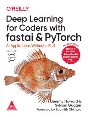 Deep Learning For Coders With Fastai And Pytorch Colour Edition