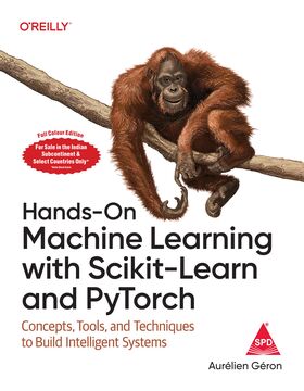 Hands-On Machine Learning with Scikit-Learn and PyTorch (Full Colour Edition)