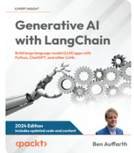 Generative AI with LangChain- Build large language model (LLM) apps with Python, ChatGPT, and other LLMs