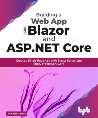 Building a Web App with Blazor and ASP .Net Core