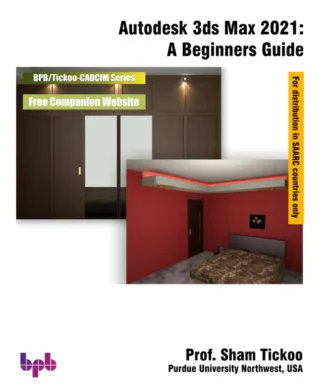 Autodesk 3ds Max 2021: A Beginners Guide