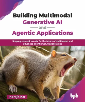 Building Multimodal Generative AI and Agentic Applications