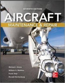 AIRCRAFT MAINTENANCE AND REPAIR 7TH EDITION