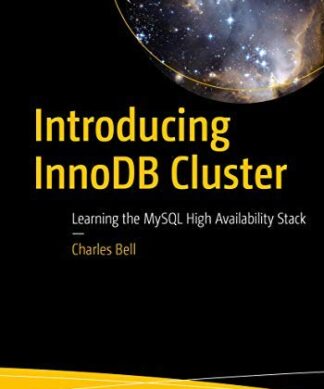 Introducing InnoDB Cluster: Learning the MySQL High Availability Stack