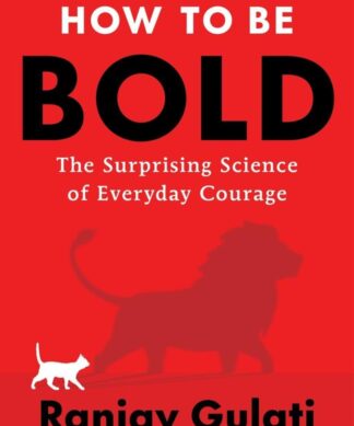 How to Be Bold