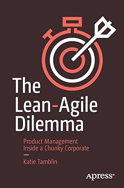 The Lean-agile Dilemma