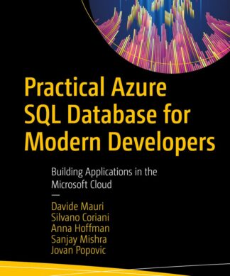 Practical Azure SQL Database for Modern Developers