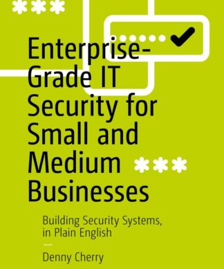 Enterprise-Grade IT Security for Small and Medium Businesses