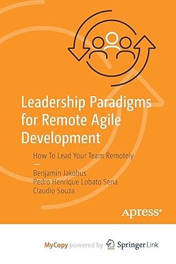Leadership Paradigms for Remote Agile Development