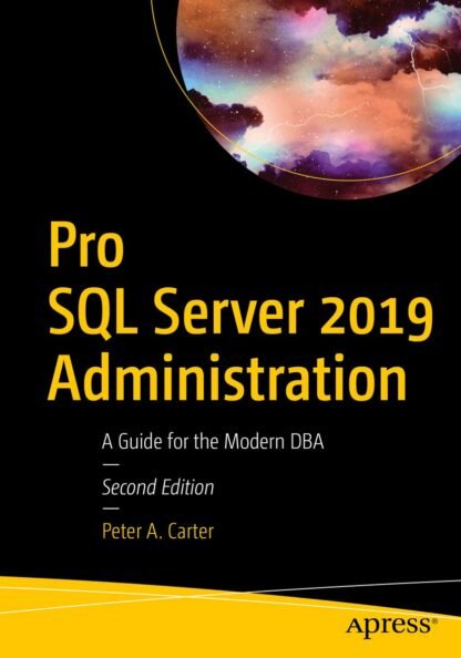 Pro SQL Server 2019 Administration - CABH - Caitanya Book House