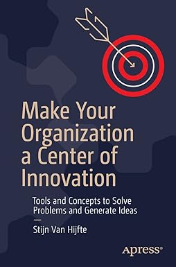 Make Your Organization a Center of Innovation
