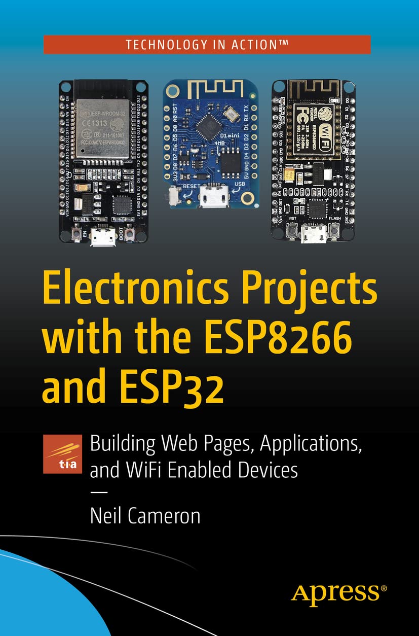 Electronics Projects With the ESP8266 and ESP32