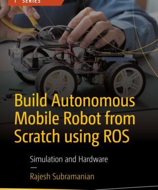 Build Autonomous Mobile Robot from Scratch using ROS