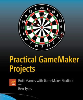 Practical GameMaker Projects
