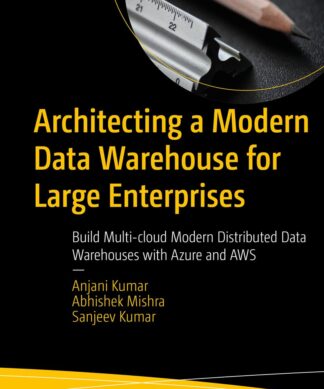 Architecting a Modern Data Warehouse for Large Enterprises