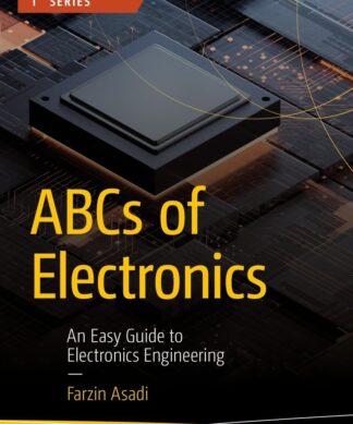 ABC’s of Electronics: An Easy Guide to Electronics Engineering