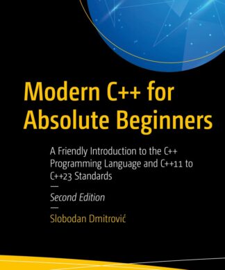 Modern C++ for Absolute Beginners