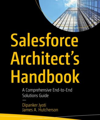Salesforce Architect's Handbook