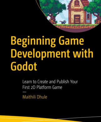 Beginning Game Development with Godot