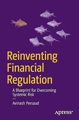 Reinventing Financial Regulation