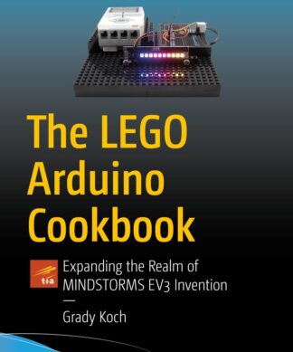 LEGO Arduino Cookbook (The)