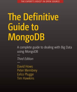 The Definitive Guide to MongoDB