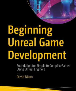 Beginning Unreal Game Development