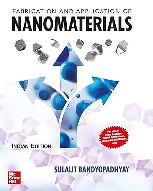 FABRICATION AND APPLICATION OF NANOMATERIALS