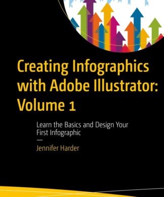 Creating Infographics with Adobe Illustrator: Volume 1
