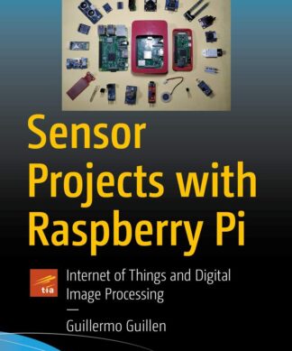 Sensor Projects with Raspberry Pi