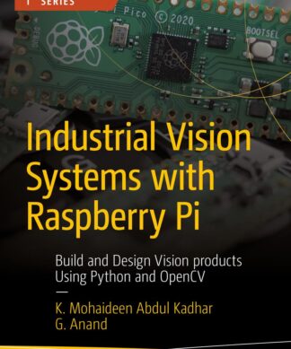 Industrial Vision Systems With Raspberry Pi