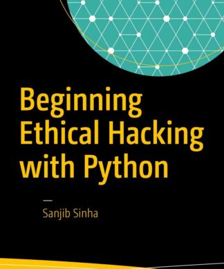 Beginning Ethical Hacking with Python