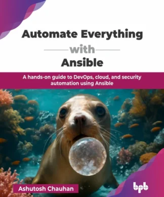 Automate Everything with Ansible