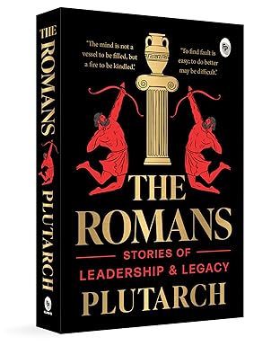The Romans: Stories of Leadership and Legacy