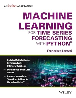 Machine Learning for Time Series Forecasting with Python, An Indian Adaptation | New | IM  | e | k