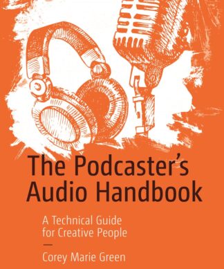 Podcaster's Audio Handbook (The)