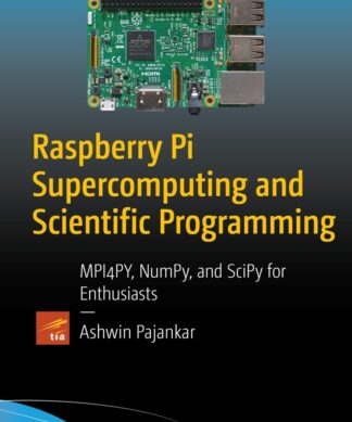 Raspberry Pi Supercomputing and Scientific Programming