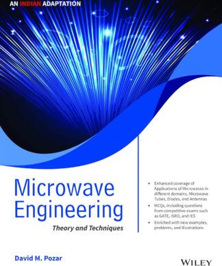 Microwave Engineering: Theory and Techniques, 4ed, An Indian Adaptation