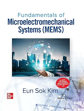 FUNDAMENTALS OF MICROELECTROMECHANICAL SYSTEM