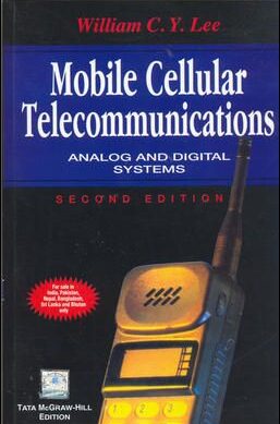 Mobile Cellular Telecommunications: Analog and Digital Systems