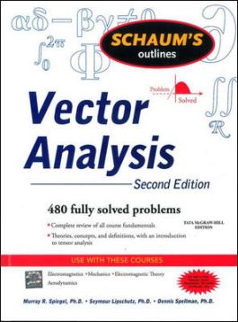 Vector Analysis: Schaum?S Outlines Series